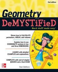 Title: Geometry DeMYSTiFieD, 2nd Edition, Author: Stan Gibilisco
