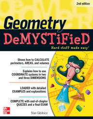 Title: Geometry DeMYSTiFieD, 2nd Edition, Author: Stan Gibilisco