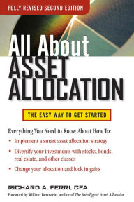 Title: All About Asset Allocation, Second Edition, Author: Richard A. Ferri