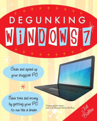 Title: Degunking Windows 7, Author: Joli Ballew