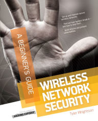 Title: Wireless Network Security A Beginner's Guide, Author: Tyler Wrightson