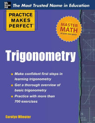 Title: Practice Makes Perfect Trigonometry, Author: Carolyn Wheater