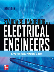 Title: Standard Handbook for Electrical Engineers Sixteenth Edition, Author: H. Wayne Beaty