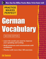 Title: Practice Makes Perfect German Vocabulary, Author: Ed Swick