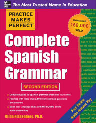 Title: Practice Makes Perfect Complete Spanish Grammar, 2nd Edition / Edition 2, Author: Gilda Nissenberg