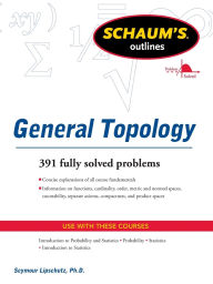 Title: Schaums Outline of General Topology, Author: Seymour Lipschutz