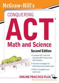 Title: McGraw-Hill's Conquering the ACT Math and Science, 2nd Edition, Author: Steven W. Dulan