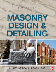 Title: Masonry Design and Detailing, Sixth Edition / Edition 6, Author: Christine Beall