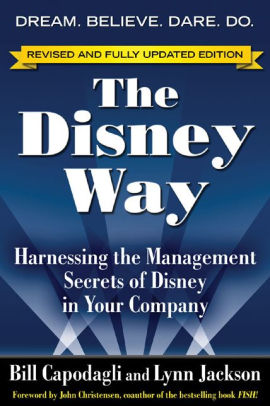 The Disney Way Revised Edition Harnessing The Management