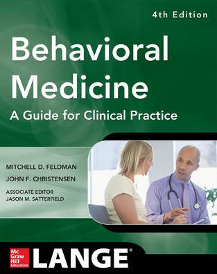 Behavioral Medicine A Guide for Clinical Practice 4/E / Edition 4