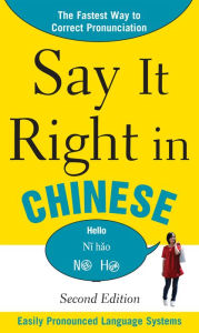 Title: Say It Right In Chinese, 2nd Edition, Author: EPLS