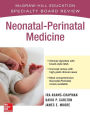 McGraw-Hill Specialty Board Review Neonatal-Perinatal Medicine