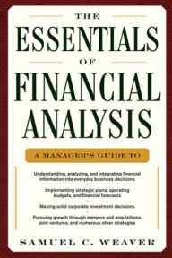 Title: The Essentials of Financial Analysis, Author: Samuel C. Weaver