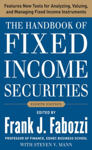 Title: The Handbook of Fixed Income Securities, Eighth Edition, Author: Frank J. Fabozzi