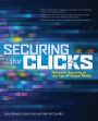 Securing the Clicks Network Security in the Age of Social Media