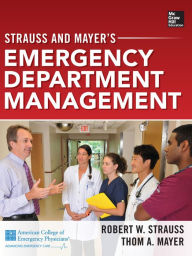 Title: Strauss and Mayer's Emergency Department Management (eBook), Author: Robert W. Strauss