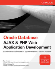 Title: Oracle Database Ajax & PHP Web Application Development, Author: Lee Barney