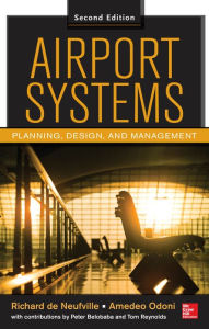 Title: Airport Systems, Second Edition: Planning, Design and Management, Author: Richard L. de Neufville