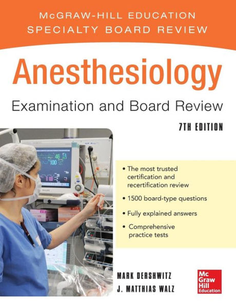 Anesthesiology Examination and Board Review 7/E / Edition 7