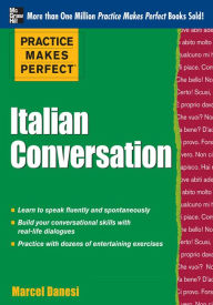 Title: Practice Makes Perfect: Italian Conversation, Author: Marcel Danesi
