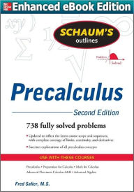 Title: Schaums Outline of Precalculus 2/E (ENHANCED EBOOK), Author: Fred Safier