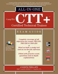 Title: CompTIA CTT+ Certified Technical Trainer All-in-One Exam Guide, Author: Joseph Phillips