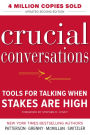 Crucial Conversations: Tools for Talking When Stakes Are High