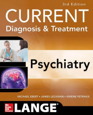 Title: CURRENT Diagnosis & Treatment Psychiatry, Third Edition, Author: Michael H. Ebert