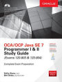 OCA/OCP Java SE 7 Programmer I & II Study Guide (Exams 1Z0-803 & 1Z0-804) / Edition 1