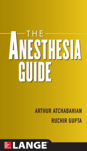 Title: The Anesthesia Guide, Author: Arthur Atchabahian