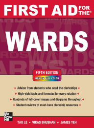 Title: First Aid for the Wards, Fifth Edition, Author: Tao Le