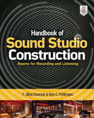 Title: Handbook of Sound Studio Construction: Rooms for Recording and Listening, Author: Ken C. Pohlmann