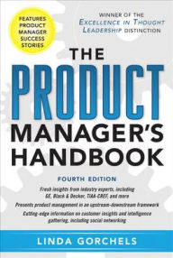 Title: The Product Manager's Handbook 4/E / Edition 4, Author: Linda Gorchels