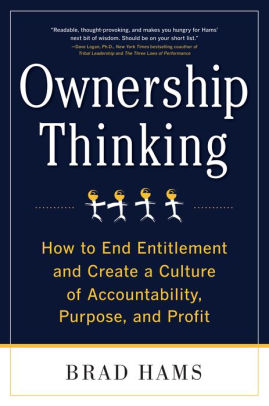 Ownership Thinking How To End Entitlement And Create A