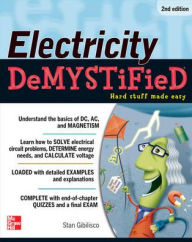 Title: Electricity Demystified (2nd Edition) / Edition 2, Author: Stan Gibilisco