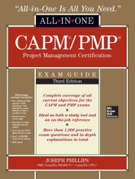 Title: CAPM/PMP Project Management Certification All-In-One Exam Guide, Third Edition, Author: Joseph Phillips