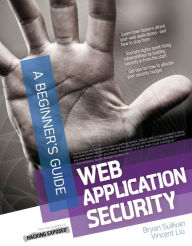 Title: Web Application Security, A Beginner's Guide, Author: Bryan Sullivan