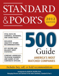 Title: Standard and Poor's 500 Guide, 2012 Edition, Author: Standard & Poor's