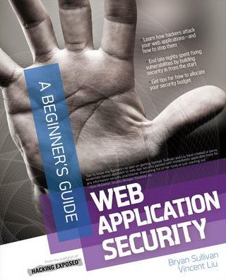 Web Application Security, A Beginner's Guide / Edition 1
