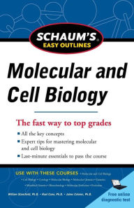 Title: Schaum's Easy Outline Molecular and Cell Biology, Revised Edition, Author: Jaime Colome