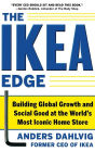 The IKEA Edge: Building Global Growth and Social Good at the World's Most Iconic Home Store