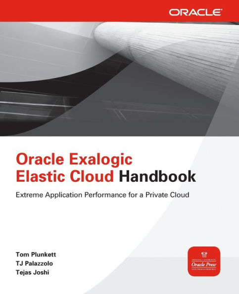 Oracle Exalogic Elastic Cloud Handbook