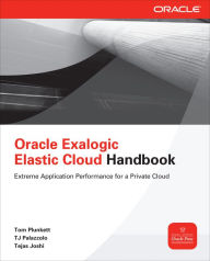 Title: Oracle Exalogic Elastic Cloud Handbook, Author: Tom Plunkett