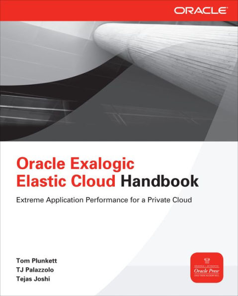 Oracle Exalogic Elastic Cloud Handbook