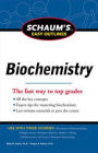 Schaum's Easy Outline of Biochemistry, Revised Edition