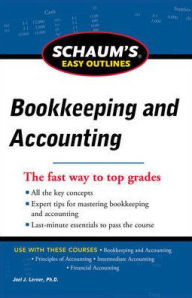 Title: Schaum's Easy Outline of Bookkeeping and Accounting, Revised Edition, Author: Joel J. Lerner