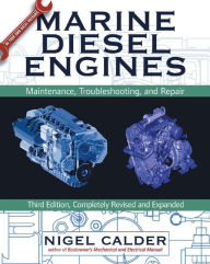Title: Marine Diesel Engines: Maintenance, Troubleshooting, and Repair, Author: Nigel Calder