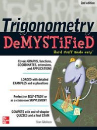 Title: Trigonometry Demystified 2/E, Author: Stan Gibilisco