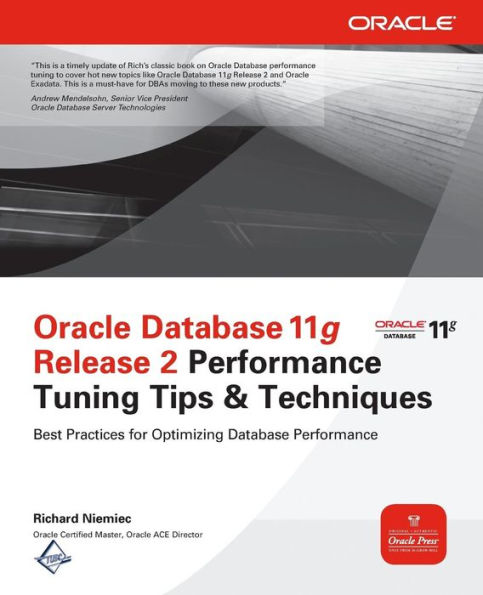 Oracle Database 11g Release 2 Performance Tuning Tips & Techniques / Edition 1