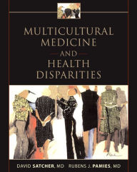 Title: Multicultural Medicine and Health Disparities, Author: David Satcher